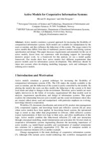 $FWLYH0RGHOVIRU&RRSHUDWLYH,QIRUPDWLRQ6\VWHPV Håvard D. Jørgensen1,2 and John Krogstie1,2 1 Norwegian University of Science and Technology, Department of Information and Computer Sciences, N-7491 Trondheim, Norway 