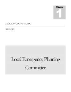 Volume  1 JACKSON COUNTY LEPC BY-LAWS