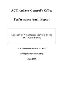 ACT Auditor-General’s Office Performance Audit Report Delivery of Ambulance Services to the ACT Community