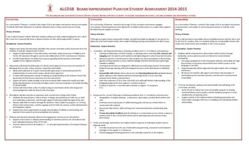 ALCDSB BOARD IMPROVEMENT PLAN FOR STUDENT ACHIEVEMENT[removed]THE ALGONQUIN AND LAKESHORE CATHOLIC DISTRICT SCHOOL BOARD SUPPORTS STUDENTS TO BECOME DISCERNING BELIEVERS, LIFELONG LEARNERS AND RESPONSIBLE CITIZENS Disc