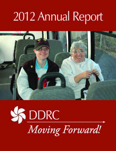 2012 Annual Report  DDRC Moving Forward!