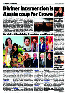 16 ENTERTAINMENT  TUESDAY JANUARYDiviner intervention is Aussie coup for Crowe