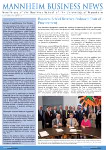 Newsletter of the Business School of the University of Mannheim Issue fall/winter[removed]TO P N E W S Business School Welcomes New Members From the beginning of the winter semester[removed]
