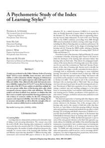 A Psychometric Study of the Index of Learning Styles© THOMAS A. LITZINGER The Leonhard Center for the Enhancement of Engineering Education Pennsylvania State University