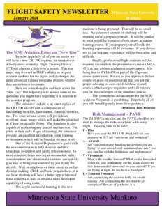 FLIGHT SAFETY NEWSLETTER January 2014 The MSU Aviation Program “New Guy” By now, hopefully all of you are aware we will have a new CRJ 700 regional jet simulator or
