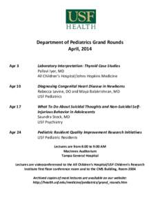 Department of Pediatrics Grand Rounds April, 2014 Apr 3 Laboratory Interpretation: Thyroid Case Studies Pallavi Iyer, MD