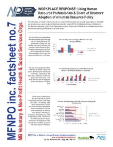 MFNPO inc. factsheet no.7  MB Voluntary & Non-Profit Health & Social Services Orgs. WORKPLACE RESPONSE: Using Human Resource Professionals & Board of Directors’