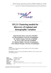 FP7-ICT Strategic Targeted Research Project (STREP) TrendMiner (NoLarge-scale, Cross-lingual Trend Mining and Summarisation of Real-time Media Streams D3.2.1 Clustering models for discovery of regional and demo