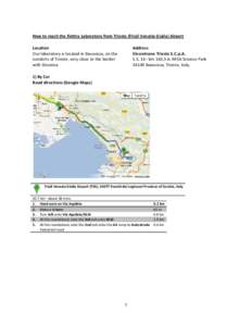 Autostrada A4 / Friuli Venezia Giulia Airport / AREA Science Park / Friuli-Venezia Giulia / Trieste / ELETTRA