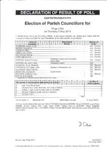 East Northamptonshire  Election of Parish Councillors for Kings Cliffe on Thursday 5 May 2011 l, David Oliver, being the Returning Officer at the above election, do hereby give notice that the