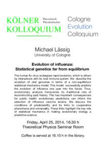 Cologne Evolution Colloquium Michael Lässig 
  University of Cologne