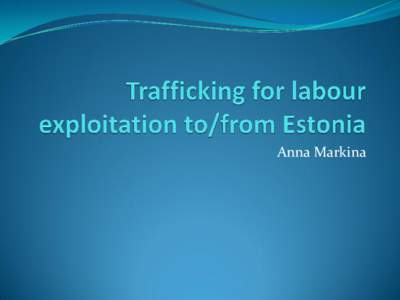 Anna Markina  Method  Interviews with experts  Interviews with victims