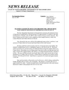 NEWS RELEASE STATE OF NEW HAMPSHIRE, DEPARTMENT OF TRANSPORTATION Charles P. O’Leary, Commissioner For Immediate Release July 24, 2007