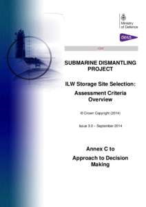 ISM  SUBMARINE DISMANTLING PROJECT ILW Storage Site Selection: Assessment Criteria