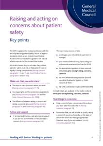 Raising and acting on concerns about patient safety Key points  All doctors have a duty to act when they believe