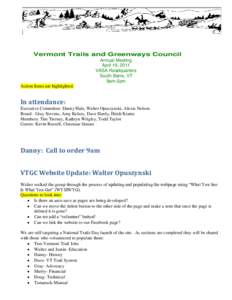 Vermont Trails and Greenways Council Annual Meeting April 19, 2011 VASA Headquarters South Barre, VT 9am-2pm