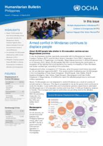 Humanitarian Bulletin Philippines Issue 2 | 1 February – 2 March 2015 In this issue Multiple displacements in Mindanao P.1