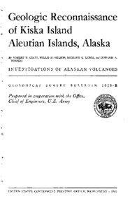 Geologic Reconnaissance of Kiska Island Aleutian Islands, Alaska