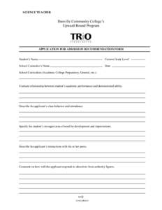 SCIENCE TEACHER  Danville Community College’s Upward Bound Program  APPLICATION FOR ADMISSION RECOMMENDATION FORM