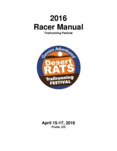 2016 Racer Manual Trailrunning Festival April 15-17, 2016 Fruita, CO