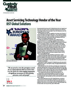 SPONSORED FEATURE  Asset Servicing Technology Vendor of the Year DST Global Solutions  Arun Sarwal, chief executive