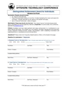 10777 Westheimer, Suite 1075 • Houston, Texas 77042 • + • FACSIMILE: +  OFFSHORE TECHNOLOGY CONFERENCE Distinguished Achievement Award for Individuals NOMINATION FORM Nomination Pack