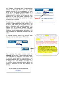 Your General Code allows you to view different versions of the code. There are two options available to do so. On the home page of the code, at the top of the table of contents frame, is a header that reads “Code Versi