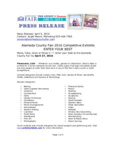 News Release: April 5, 2016 Contact: Angel Moore, MarketingAlameda County Fair 2016 Competitive Exhibits ENTER YOUR BEST