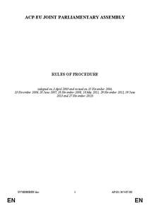 ACP-EU JOINT PARLIAMENTARY ASSEMBLY  RULES OF PROCEDURE (adopted on 3 April 2003 and revised on 25 November 2004, 23 November 2006, 28 June 2007, 28 November 2008, 18 May 2011, 29 November 2012, 19 June