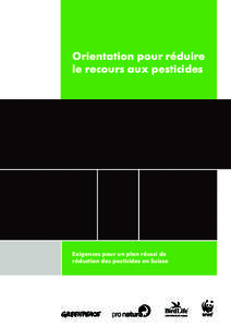 Orientation pour réduire le recours aux pesticides Exigences pour un plan réussi de réduction des pesticides en Suisse