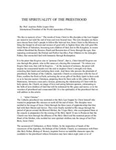 THE SPIRITUALITY OF THE PRIESTHOOD By: Prof. Américo Pablo López-Ortiz International President of the World Apostolate of Fatima “Do this in memory of me.” The words of Jesus Christ to His disciples at the Last Sup