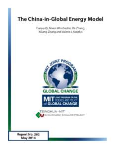 The China-in-Global Energy Model Tianyu Qi, Niven Winchester, Da Zhang, Xiliang Zhang and Valerie J. Karplus TSINGHUA - MIT China Energy & Climate Project