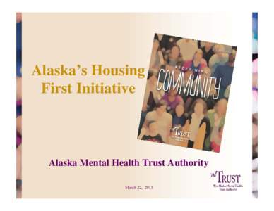 Microsoft PowerPoint - Housing First development in Alaska_3.1.13.ppt [Compatibility Mode]