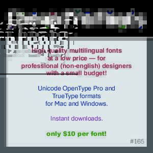 Cheap Pro Fonts ÇħėąþPřōFŏŋťș High quality multilingual fonts at a low price — for professional (non-english) designers with a small budget!