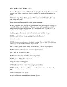 Bart Simpson / Prank calling / Pranksters / Springfield / Lenny and Carl / Homer Simpson / Songs in the Key of Springfield / The Simpsons: Testify / Television / Film / The Simpsons