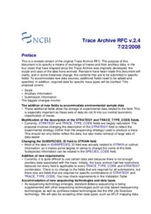 Trace Archive RFC v[removed]Preface This is a revised version of the original Trace Archive RFC. The purpose of this document is to specify a means of exchange of traces and their ancillary data. In the four years 