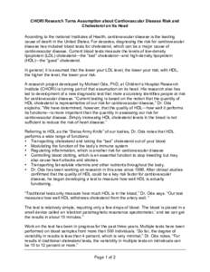 CHORI Research Turns Assumption about Cardiovascular Disease Risk and Cholesterol on Its Head According to the national Institutes of Health, cardiovascular disease is the leading cause of death in the United States. For
