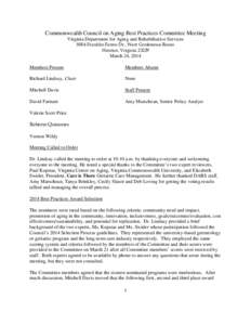 Commonwealth Council on Aging Best Practices Committee Meeting Virginia Department for Aging and Rehabilitative Services 8004 Franklin Farms Dr., West Conference Room Henrico, VirginiaMarch 24, 2014