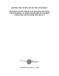 Petition to List the Black Abalone (Haliotis cracherodii) Under the Endangered Species Act, from Center for Biological Diversity (2006)