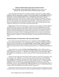 SURGE IN CHINESE INNOVATION AND THE IP IMPLICATIONS By: Jason Cooper, partner, Alston & Bird’s Intellectual Property Practice, and Stephanie Chu, associate, Alston & Bird’s Intellectual Property Practice After a long