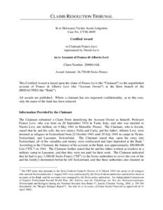 CLAIMS RESOLUTION TRIBUNAL In re Holocaust Victim Assets Litigation Case No. CV96-4849 Certified Award to Claimant Franco Levi represented by Nicole Levi