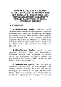 HOTUBA YA WAZIRI WA HABARI, VIJANA, UTAMADUNI NA MICHEZO, MHE. DKT. FENELLA E. MUKANGARA (MB), AKIWASILISHA BUNGENI MAKADIRIO YA MAPATO NA MATUMIZI YA FEDHA KWA MWAKA[removed]