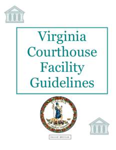 Virginia Courthouse Facility Guidelines  Second Edition