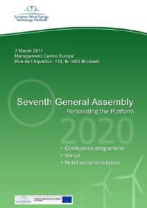 Seventh General Assembly “Renovating the Platform” Management Centre Europe Rue de l’Aqueduc 118, B-1050 Brussels  rd