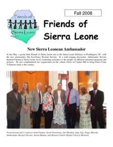 Fall[removed]Friends of Sierra Leone New Sierra Leonean Ambassador In late May, a group from Friends of Sierra Leone met at the Sierra Leone Embassy in Washington, DC, with