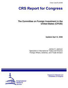 Government / Economics / Sovereign wealth fund / Politics of the United States / DP World / Congressional oversight / Omnibus Foreign Trade and Competitiveness Act / Dubai Ports World controversy / Exon–Florio Amendment / Committee on Foreign Investment in the United States / United States trade policy / Foreign Investment and National Security Act