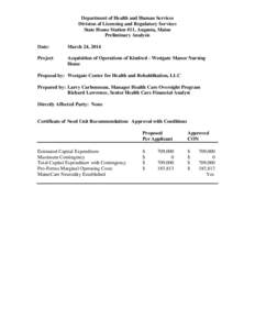 Department of Health and Human Services Division of Licensing and Regulatory Services State House Station #11, Augusta, Maine Preliminary Analysis Date: