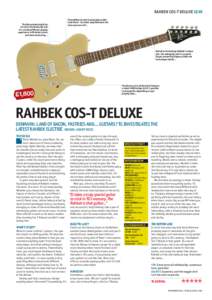 RAHBEK COS-T DELUXE GEAR The Deluxe body might tip its hat to the Telecaster, but it’s a totally different playing experience, with better access and more contouring…