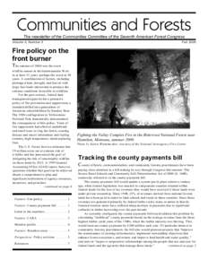 Communities and Forests The newsletter of the Communities Committee of the Seventh American Forest Congress Volume 4, Num ber 3 Fall 2000