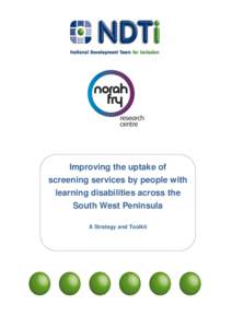 Improving the uptake of screening services by people with learning disabilities across the South West Peninsula A Strategy and Toolkit